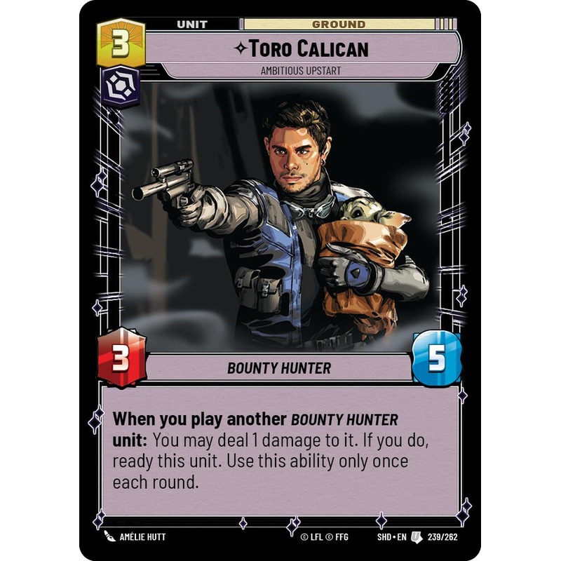 Toro Calican – Ambitious Upstart (239/262) [Shadows of the Galaxy]